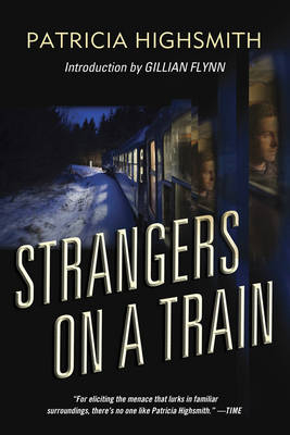 Strangers on a Train - Patricia Highsmith