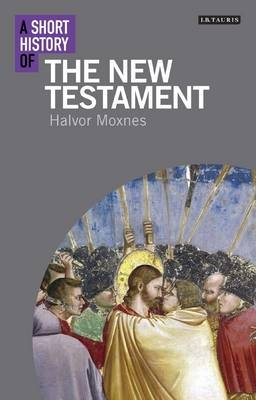 A Short History of the New Testament - Halvor Moxnes