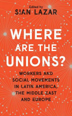 Where Are The Unions? - 