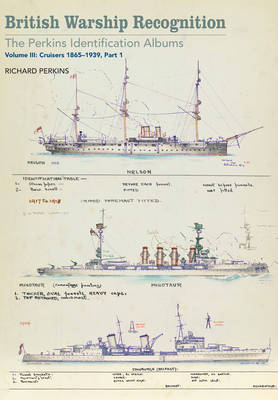 British Warship Recognition: The Perkins Identification Albums -  Perkins Richard Perkins