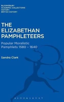 The Elizabethan Pamphleteers - Sandra Clark