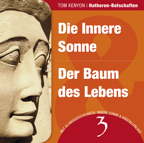 Die Innere Sonne & Der Baum des Lebens - Tom Kenyon