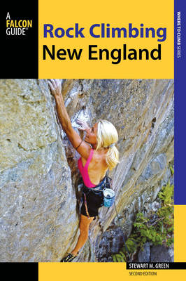 Rock Climbing New England - Stewart M. Green