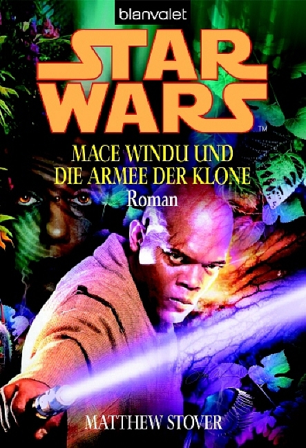 Star Wars - Mace Windu und die Armee der Klone - - Matthew Stover