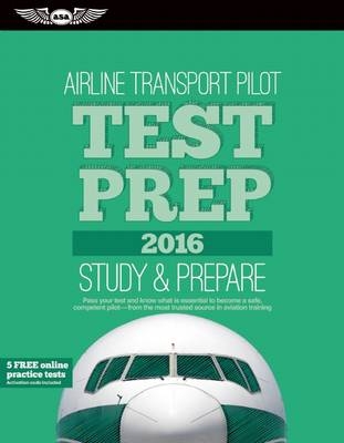 Airline Transport Pilot Test Prep 2016 -  Asa Test Prep Board