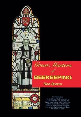 Great Masters of Beekeeping - Ron Brown