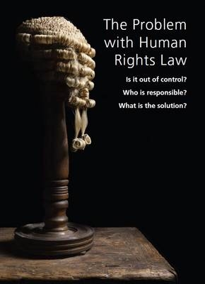 The Problem with Human Rights Law - Michael Arnheim