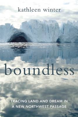 Boundless - Kathleen Winter