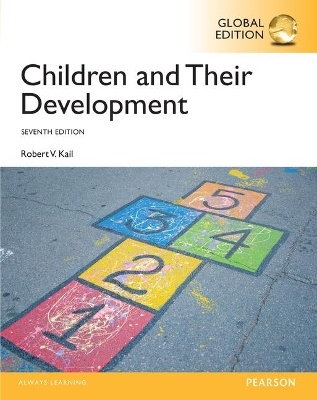 Children and Their Development, Global Edition - Robert Kail