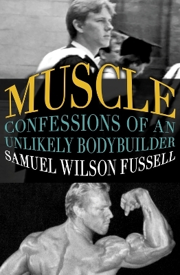 Muscle - Samuel Wilson Fussell