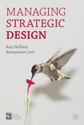 Managing Strategic Design -  Lam Busayawan Lam,  Holland Ray Holland