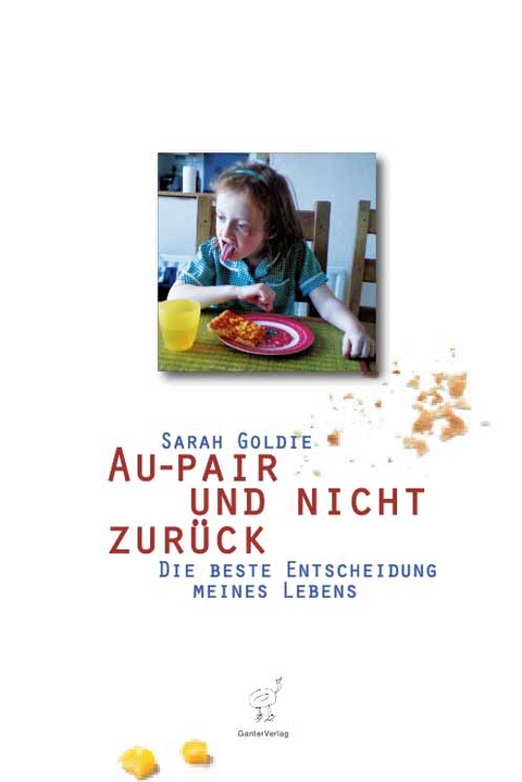 Au-pair und nicht zurück - Sarah Goldie