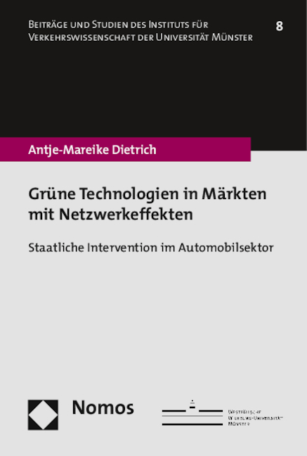 Grüne Technologien in Märkten mit Netzwerkeffekten - Antje-Mareike Dietrich