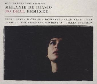 No Deal Remixed - Presented By Gilles Peterson, 1 Audio-CD - Melanie de Biasio, Gilles Peterson