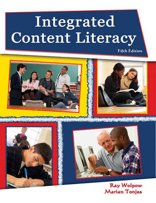 Integrated Content Literacy - Ray Wolpow, Marian J Tonjes