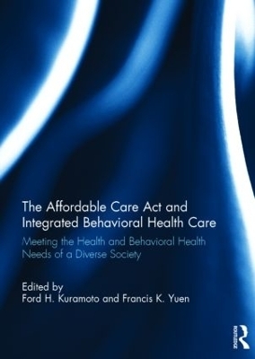 The Affordable Care Act and Integrated Behavioural Health Care - 