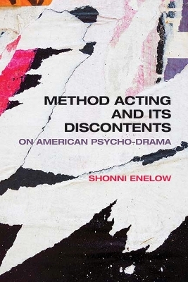 Method Acting and Its Discontents - Shonni Enelow