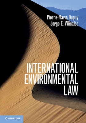 International Environmental Law - Pierre-Marie Dupuy, Jorge E. Viñuales