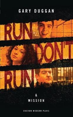 Run/Don't Run & Mission - Gary Duggan