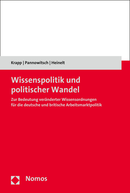 Wissenspolitik und politischer Wandel - Max-Christopher Krapp, Sylvia Pannowitsch, Hubert Heinelt