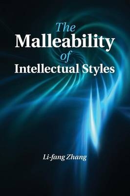 The Malleability of Intellectual Styles - Li-fang Zhang