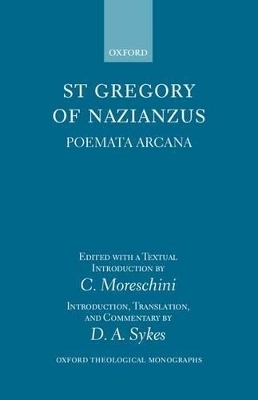 Gregory of Nazianzus: Poemata Arcana - St Gregory of Nazianzus