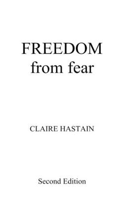 Freedom from Fear - Claire Hastain