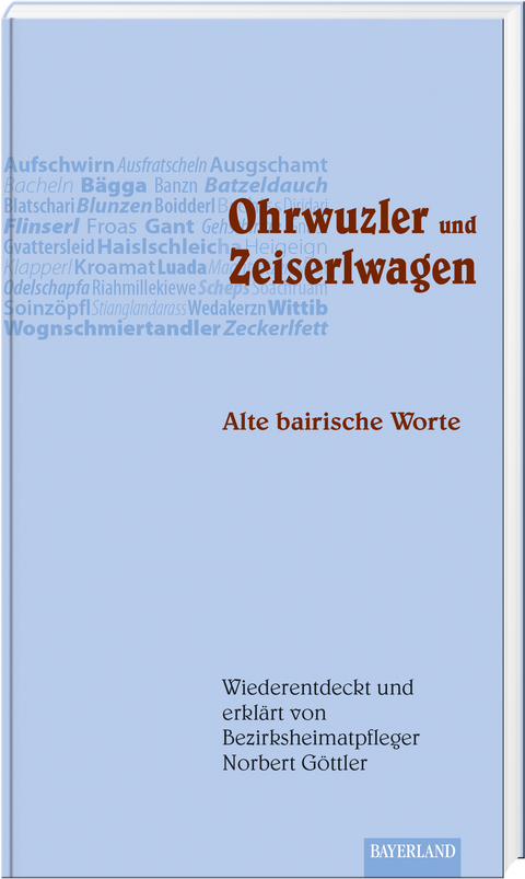Ohrwuzler und Zeiserlwagen - Norbert Göttler