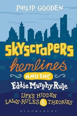 Skyscrapers, Hemlines and the Eddie Murphy Rule - Mr Philip Gooden