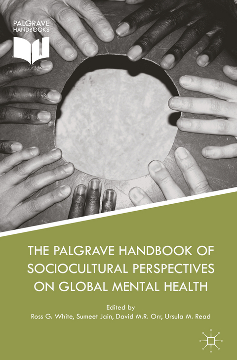The Palgrave Handbook of Sociocultural Perspectives on Global Mental Health - 