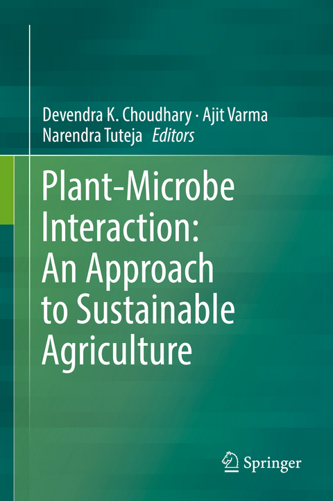 Plant-Microbe Interaction: An Approach to Sustainable Agriculture - 