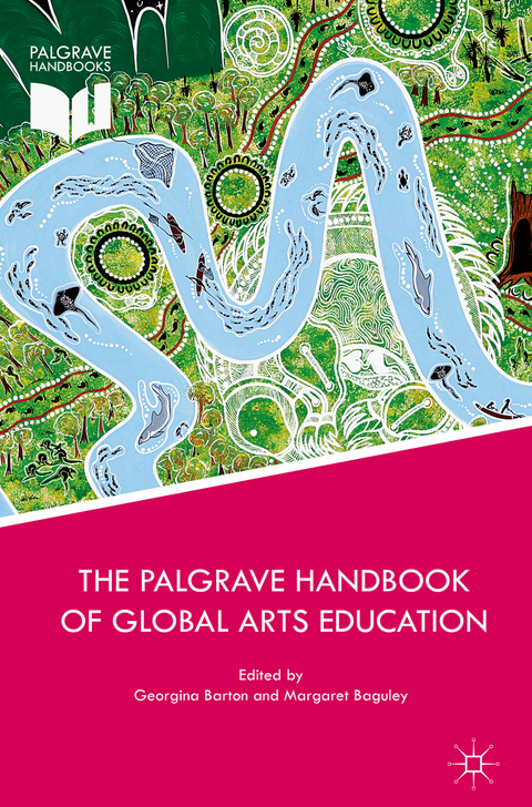 Palgrave Handbook of Global Arts Education - 
