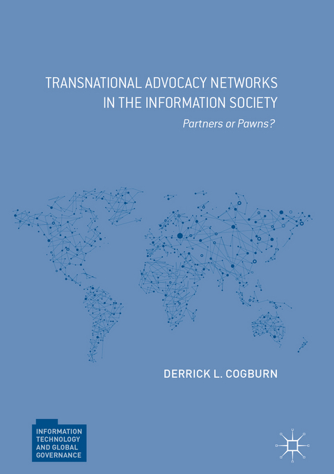 Transnational Advocacy Networks in the Information Society -  Derrick L. Cogburn