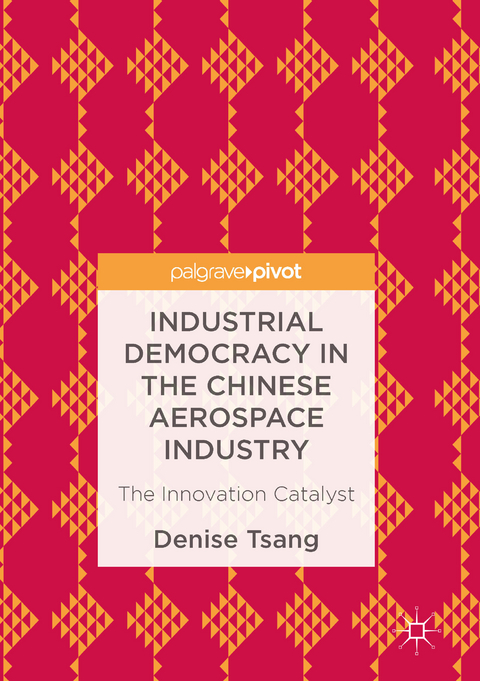 Industrial Democracy in the Chinese Aerospace Industry -  Denise Tsang