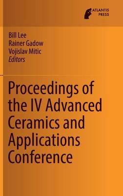 Proceedings of the IV Advanced Ceramics and Applications Conference - 