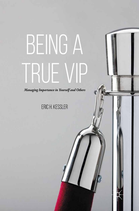 Being a True VIP - Eric H. Kessler