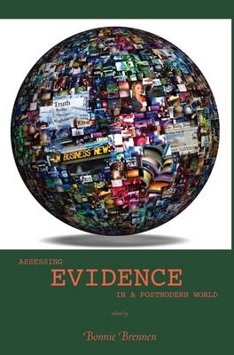 Assessing Evidence in a Postmodern World - 