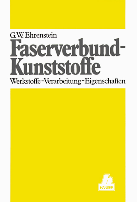 Faserverbund-Kunststoffe - Gottfried W Ehrenstein