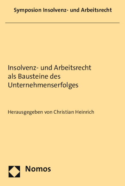 Insolvenz- und Arbeitsrecht als Bausteine des Unternehmenserfolges - 