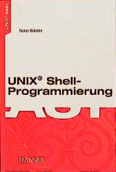 UNIX(R)-Shell-Programmierung - Rainer Krienke