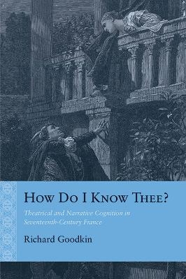 How Do I Know Thee? - Richard E. Goodkin