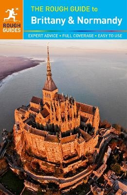 The Rough Guide to Brittany and Normandy - Rough Guides