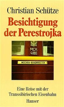 Besichtigung der Perestrojka - Christian Schütze