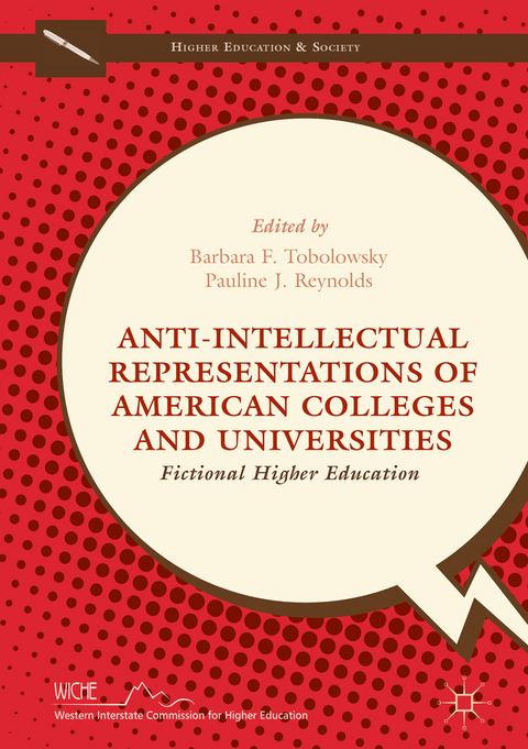 Anti-Intellectual Representations of American Colleges and Universities - 