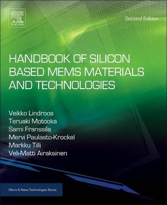 Handbook of Silicon Based MEMS Materials and Technologies - 