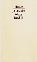 Werke Band III. Textband und Kommentarband - Johann Gottfried Herder