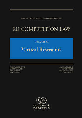 EU Competition Law, Volume VI: Vertical Restraints - 