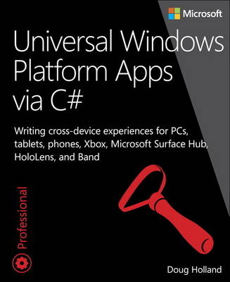 Universal Windows Platform Apps via C# - Doug Holland