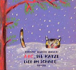 ABC - die Katze lief im Schnee - Rotraut S Berner