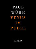 Venus im Pudel - Paul Wühr